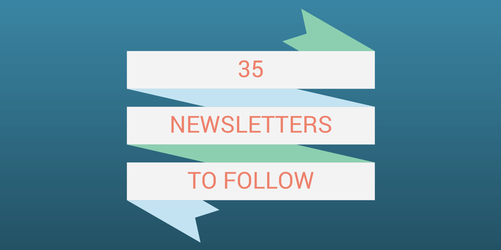 35 newsletters that will make you a better startup marketer