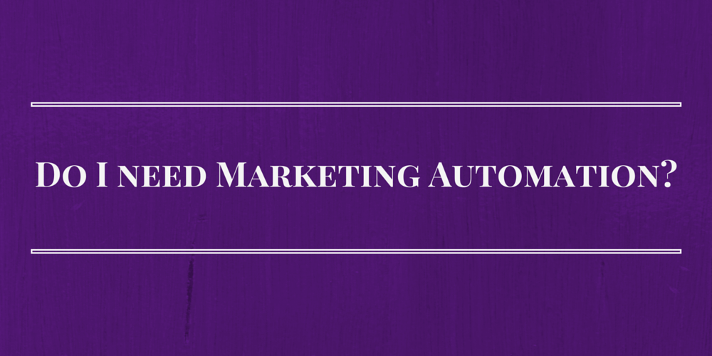 Do SMBs and B2Bs need to go from Email Marketing to Marketing Automation?